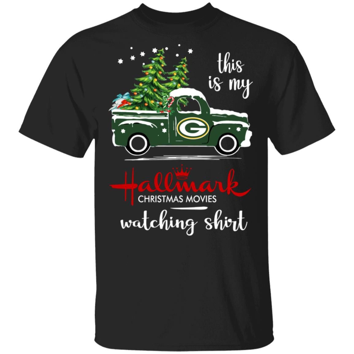 Green Bay Packers This Is My Hallmark Christmas Movies Watching Shirt