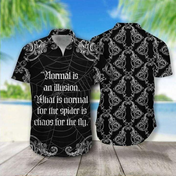 Spider Normal Is An Illusion Hawaii Shirt For Men Women Adult Ha66960