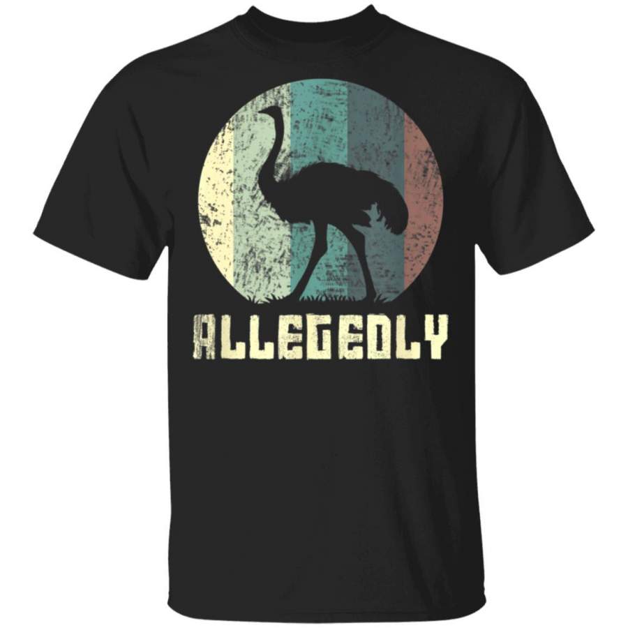 Vintage Allegedly Ostrich flightless bird Funny T-Shirt