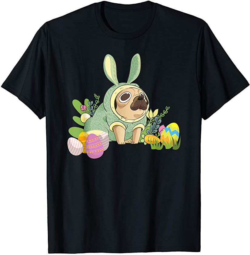 Bunny Pug Dog Easter Day Dog Lovers T-Shirt Egg Hunting T-Shirt