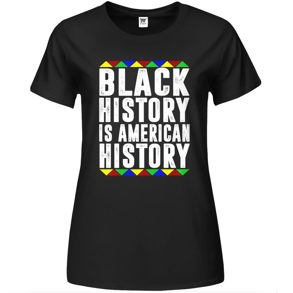 Black History Is American History Patriotic African American Premium Womens T Shirts