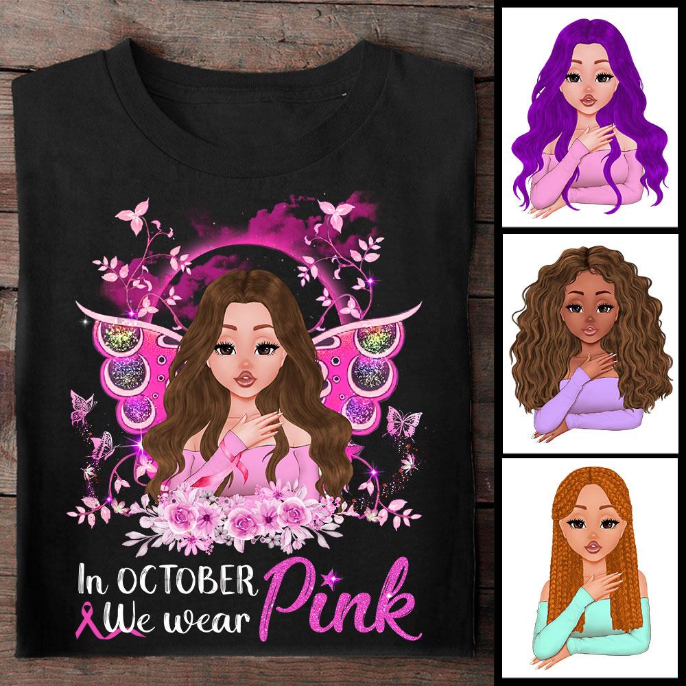 We Wear Pink For Breast Cancer Awareness Pink Butterfly Shirt, Breast Cancer Awareness Shirt For October Girl Hg98 Lihd