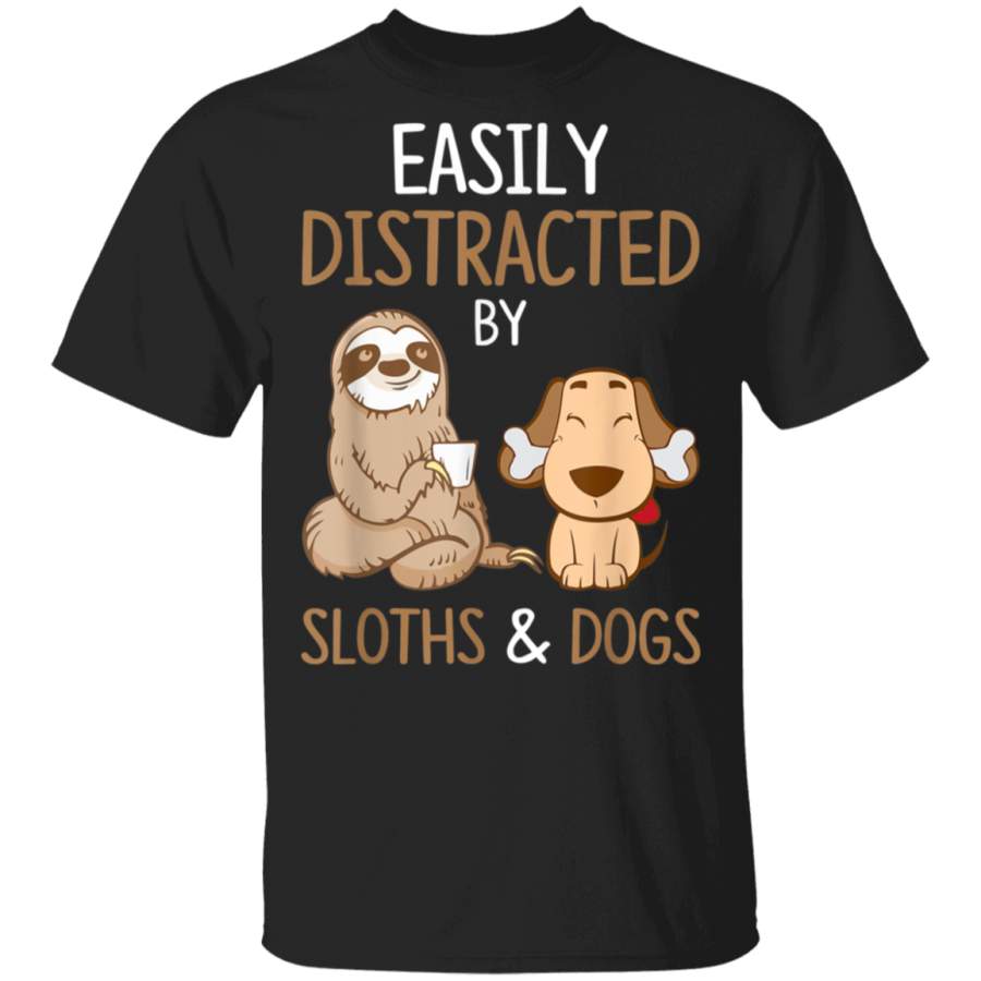 Easily Distracted By Sloths And Dogs Tshirt Sloth Lover Gift T-Shirt