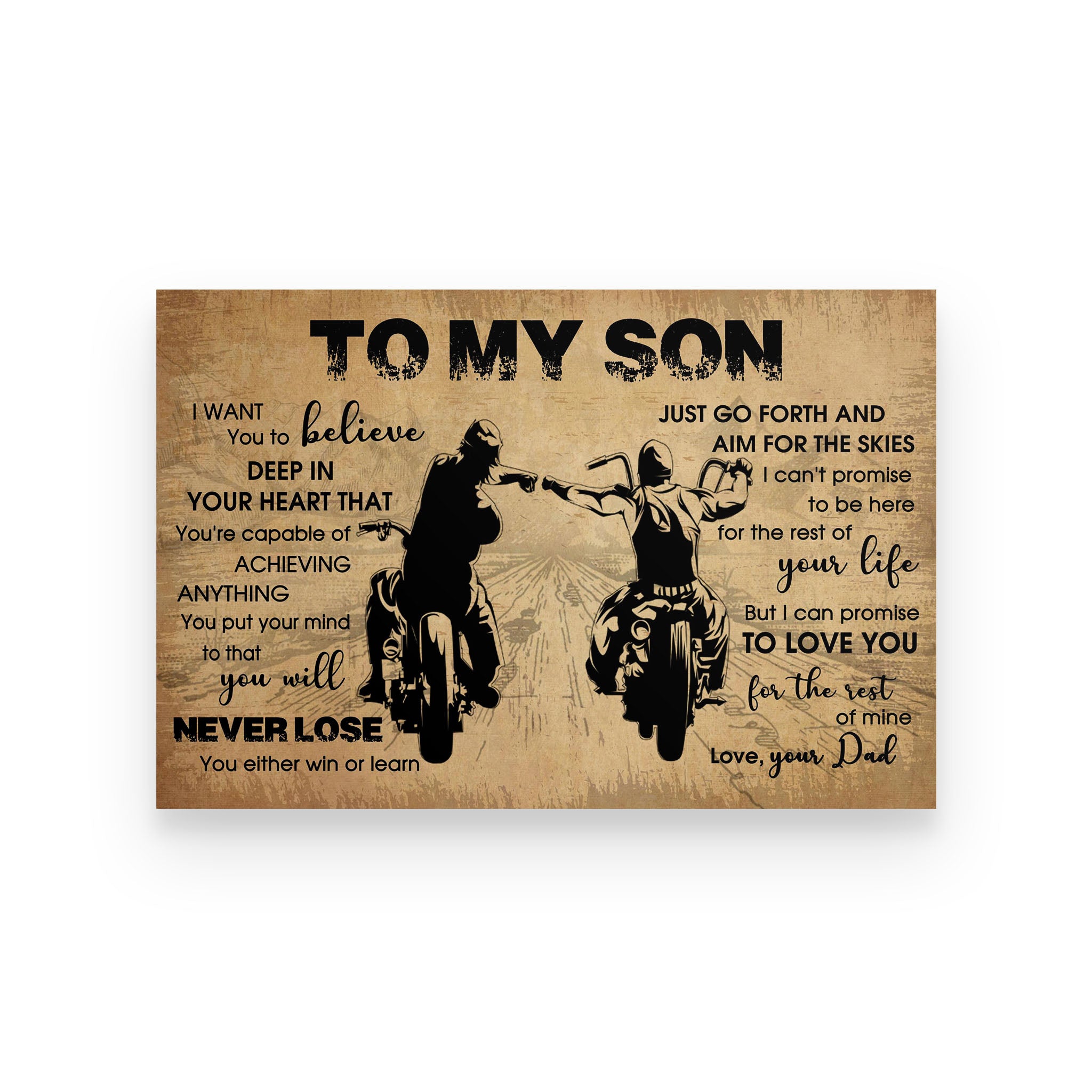 biker poster dad to son  you will never lose