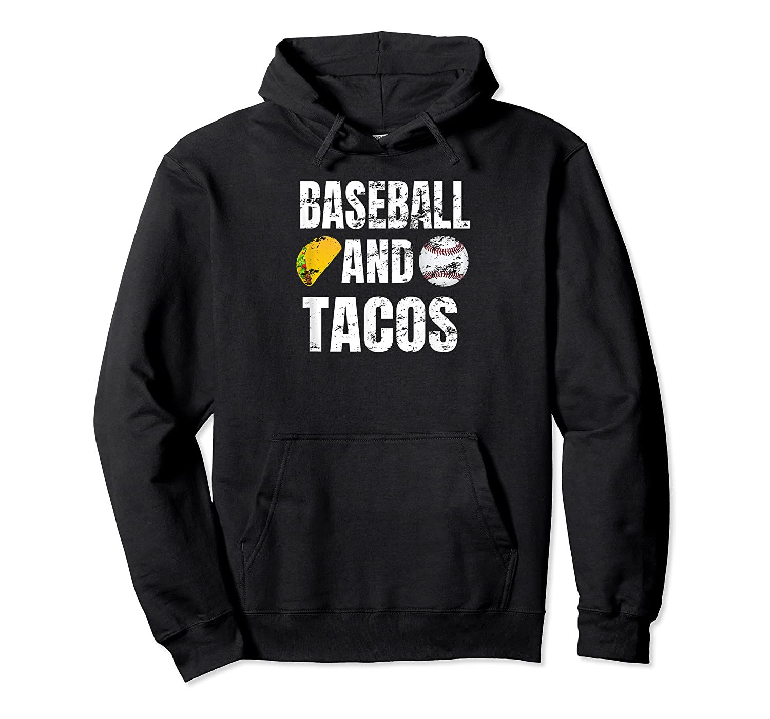 Baseball and Tacos Funny Taco Distressed Player, Fan Pullover Hoodie, T-Shirt, Sweatshirt