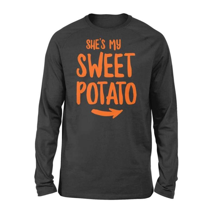 She’s My Sweet Potato Thanksgiving Couple – Standard Long Sleeve