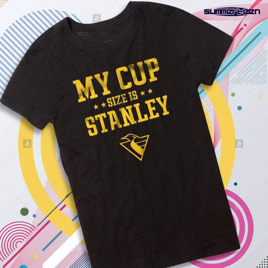 My Cup Size Is Stanley Pittsburgh Penguins Hockey Fan Women’S T Shirt