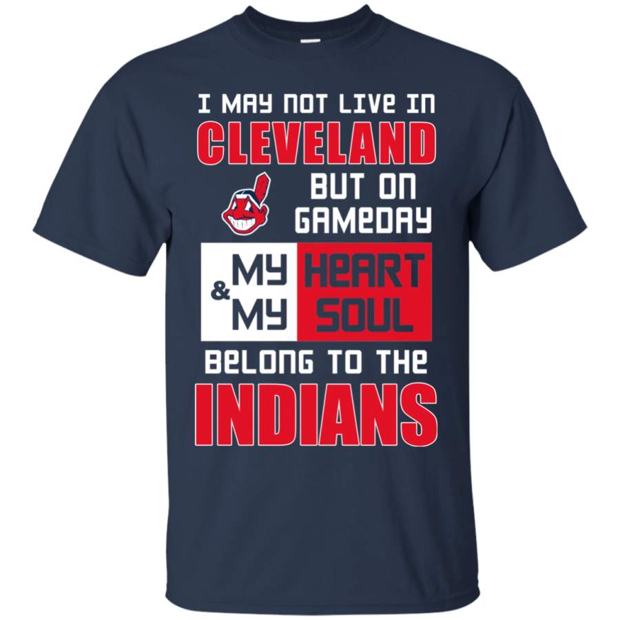 My Heart And My Soul Belong To The Cleveland Indians T Shirts