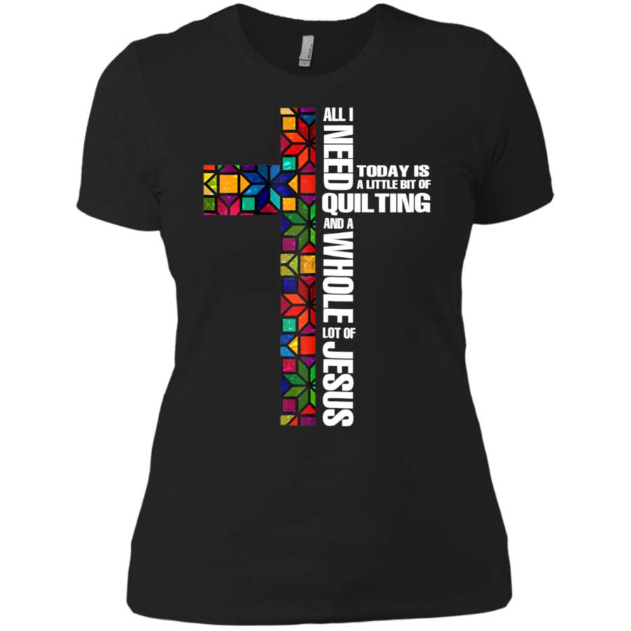 AGR Quilting And A Whole Lot Of Jesus Ladies T-Shirt