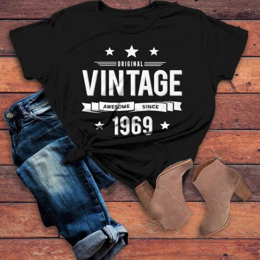 Women’s 50th Birthday T Shirt Original Vintage Shirt Awesome Since 1969 Gift Idea 50th Birthday Shirts Vintage Tee Vintage Shirt