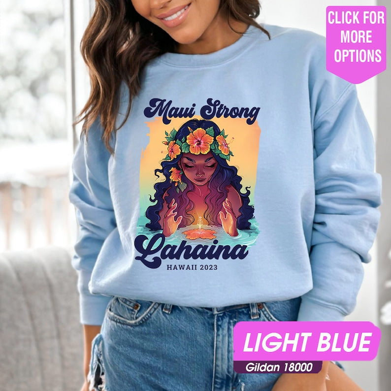 Maui Strong Sweatshirt, Maui Support Sweatshirt, Lahaina Banyan Tree, All Profits Donated Support Lahaina Fire Victims Sweatshirt Sws2059