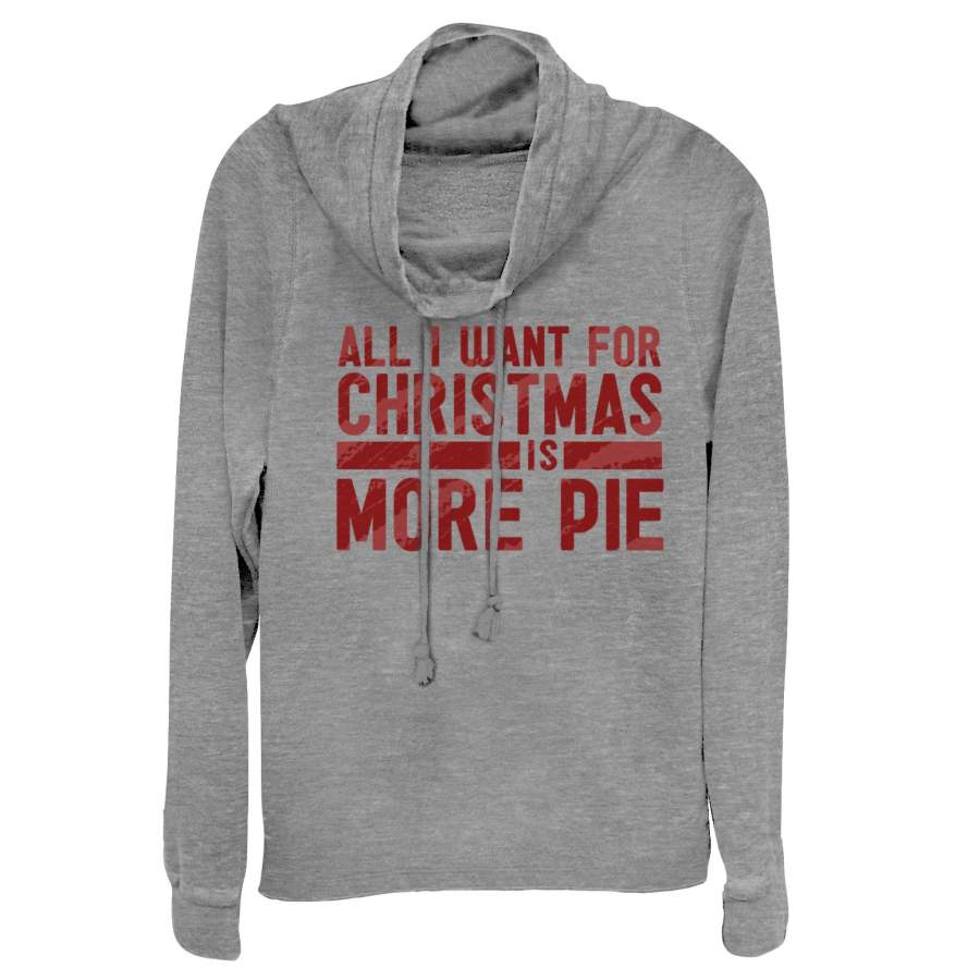 CHIN UP Junior’s Christmas More Pie Cowl Neck Sweatshirt