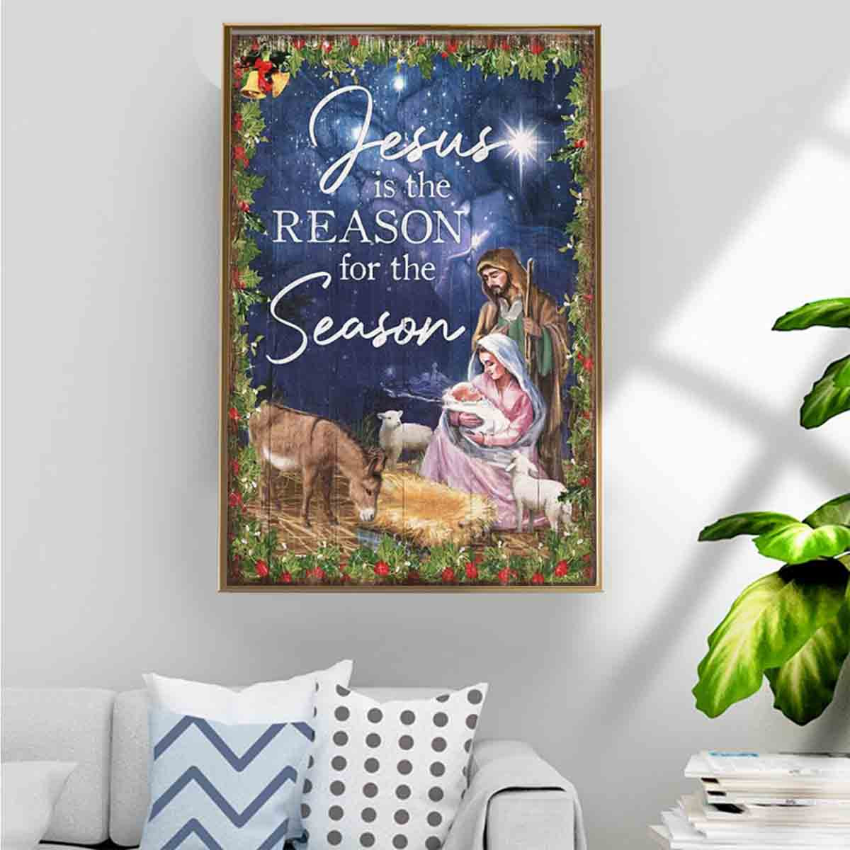 Birth Jesus Manger The Holy Family Poster – Jesus Is The Reason For The Season Home Decoration Christmas Gifts For Men Women Parents