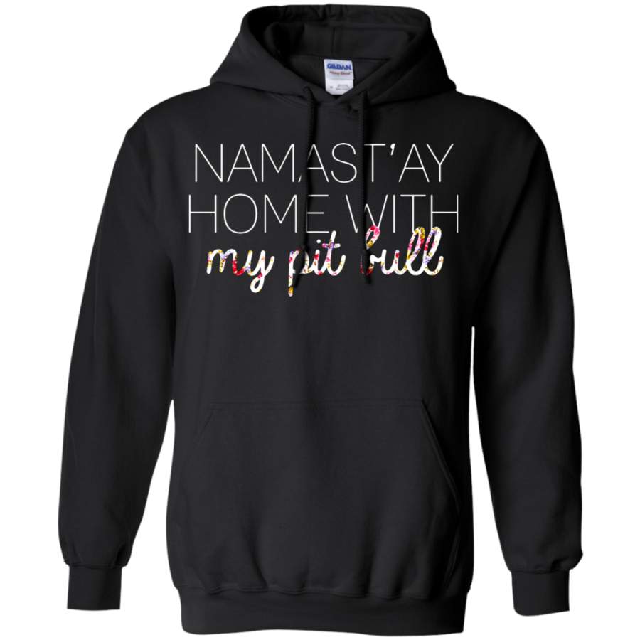 AGR Namast’ay Home With My Pit Bull Hoodie