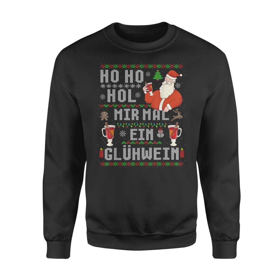 Witziges Weihnachten Hol mir ein Glühwein Ugly Christmas Sweater Shirt – Standard Fleece Sweatshirt