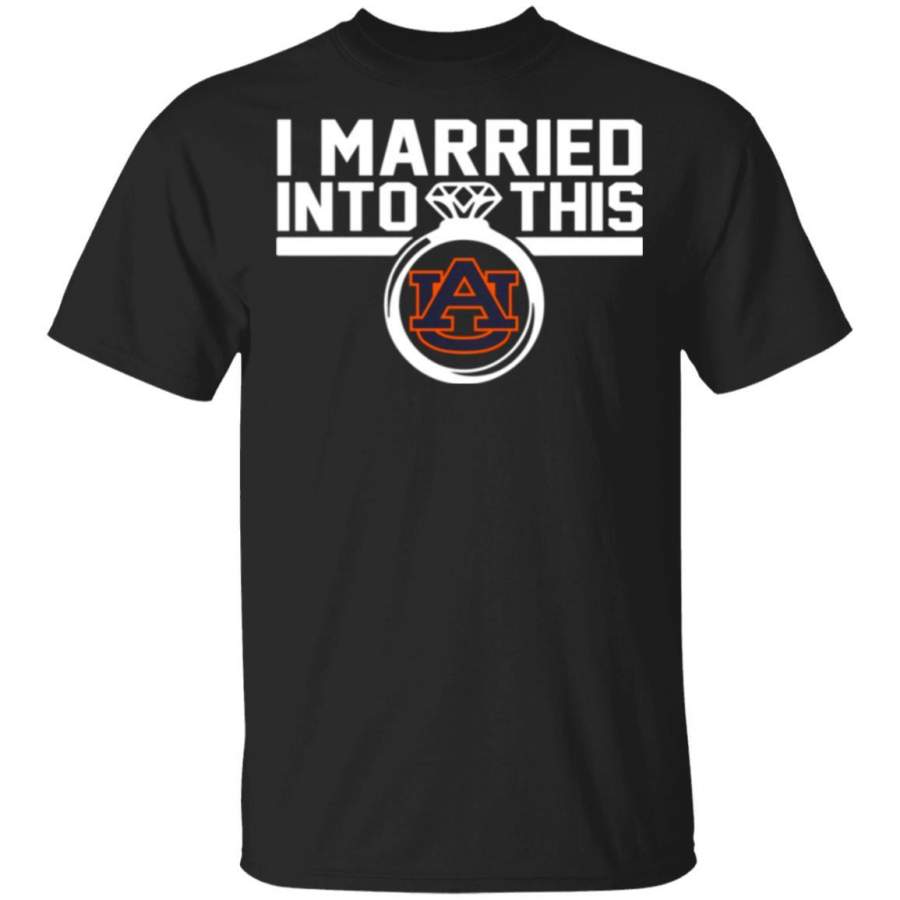 Auburn Tigers I Married Into This Shirt