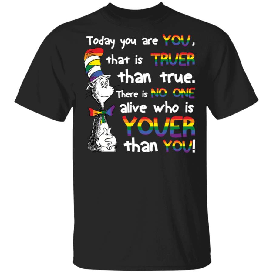 Dr.seuss Proud Of Yourself LGBT Shirt