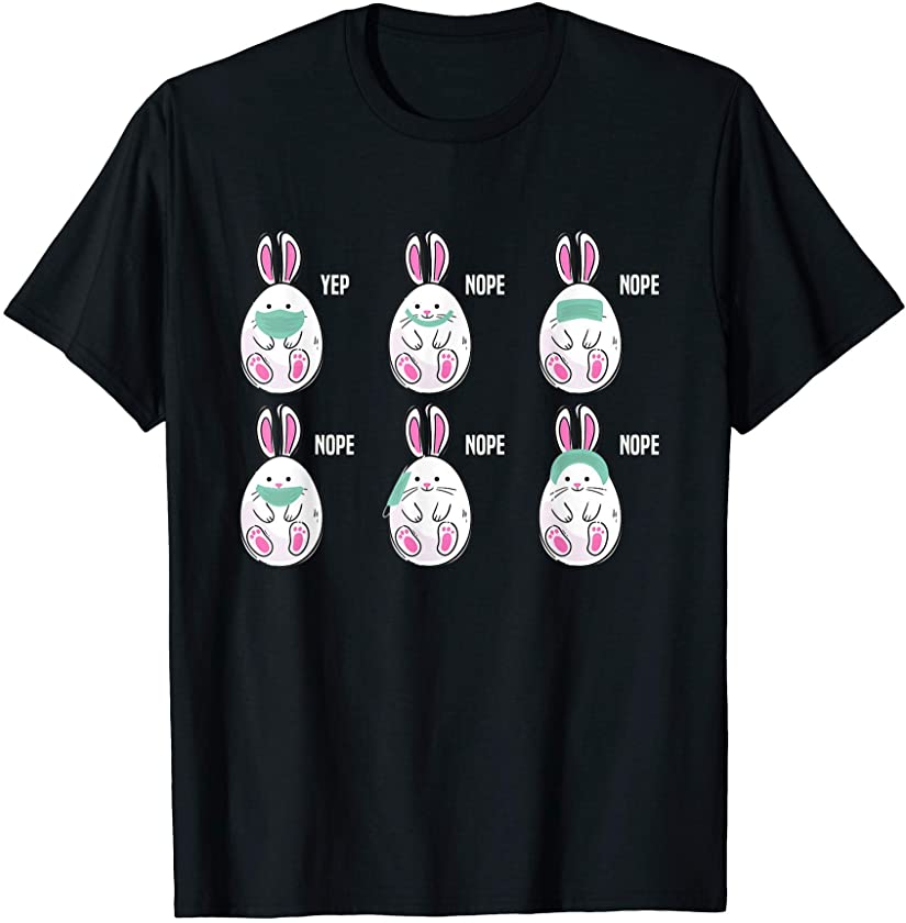 Rabbit Wearing Mask Wrong Happy Easter 2021 Peeps Bunny Eggs T-Shirt