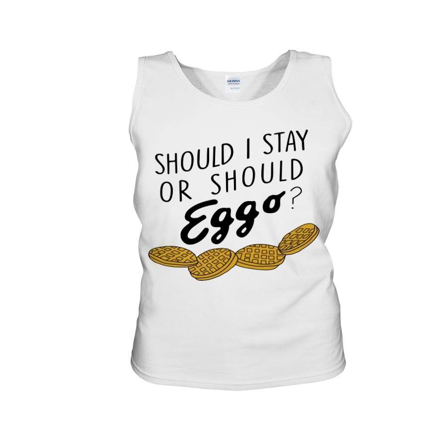 Should I Stay Or Should Eggo Unisex Tank Top T-Shirt