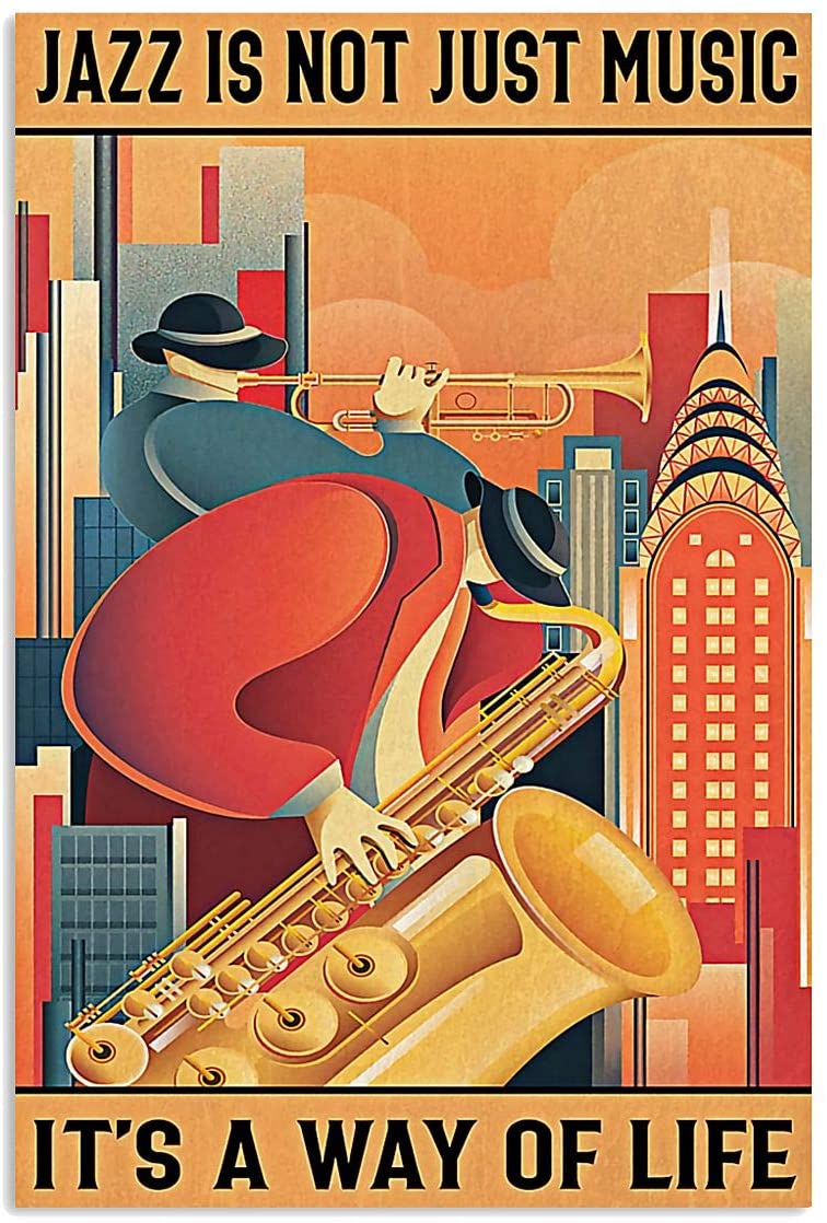 Vintage Saxophone Jazz Isn’T Just Music It’S A Way Of Life Poster Art Print      Home Decor Gift For Family Friend On Birthday