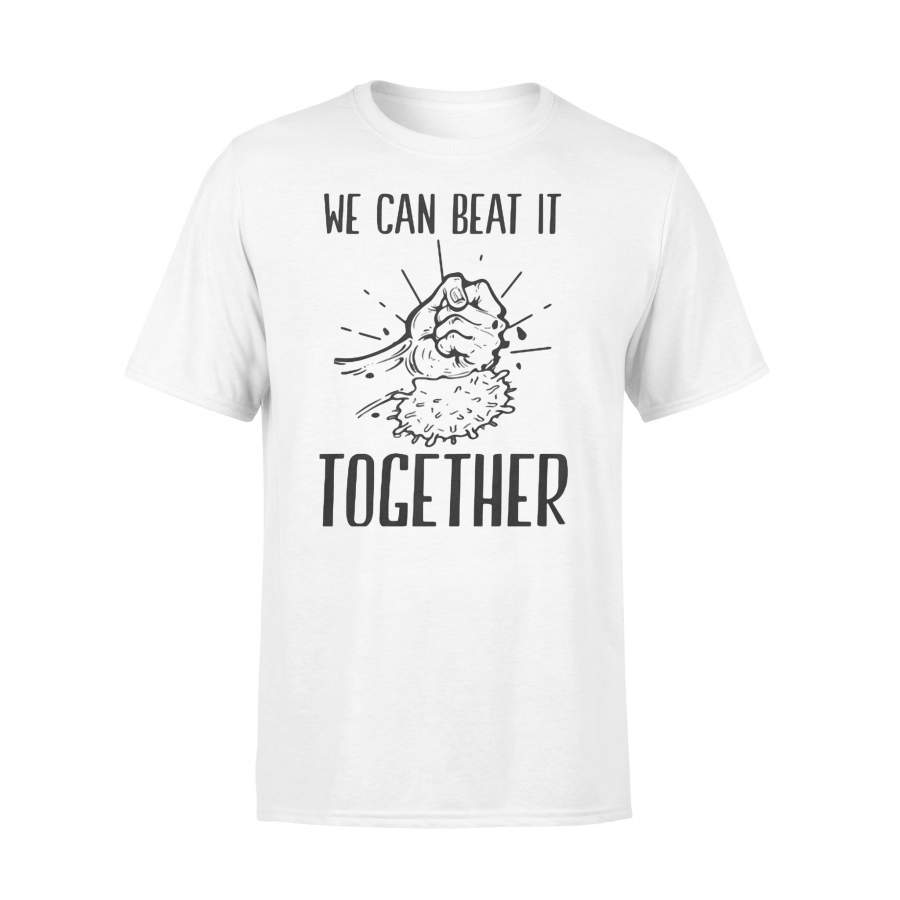 We Can Beat It Together 2020 Shirt