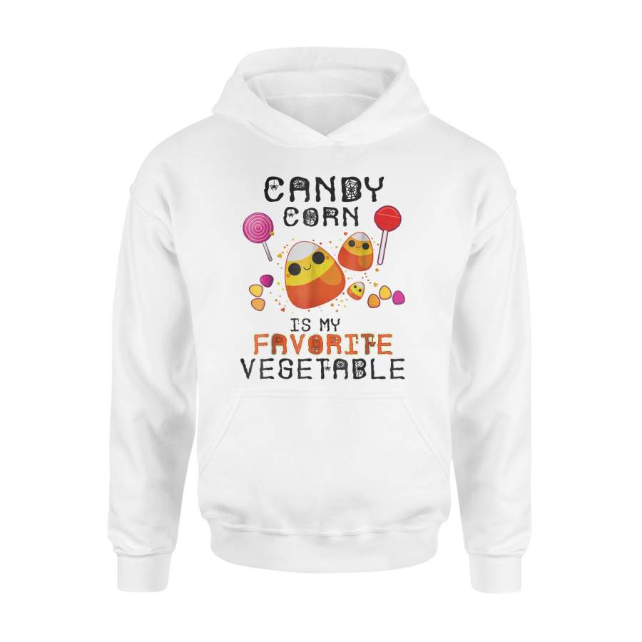 Candy Corn Is My Favorite Vegetable Halloween Hoodie