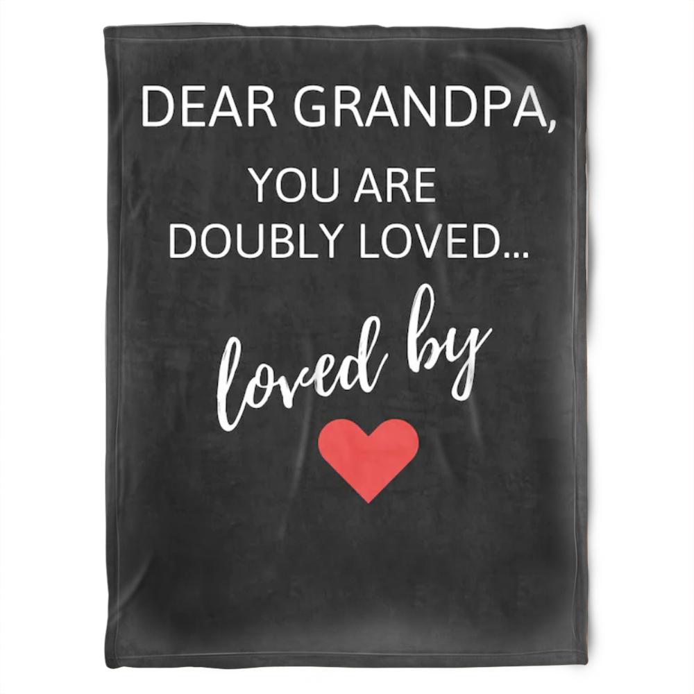 To My Grandpa Dear Grandpa You Are Doubly Loved Fleece Blanket Gift For Grandparents Gift From Granddaughter Gift For Grandson Home Decor Bedding Couch Sofa Soft And Comfy Cozy