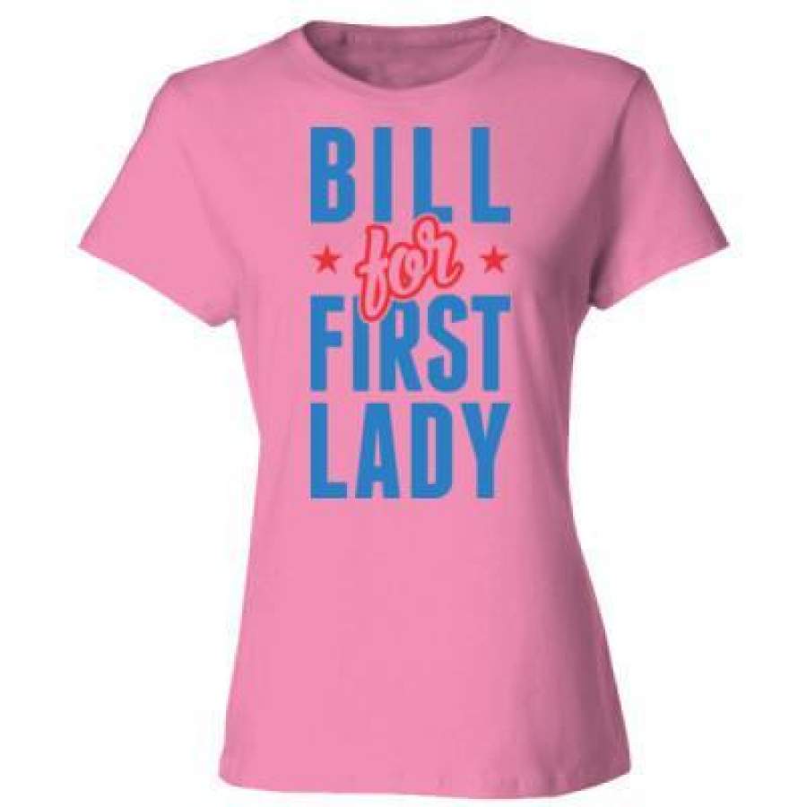 AGR Bill Clinton For First Lady 2016 – Ladies’ Cotton T-Shirt