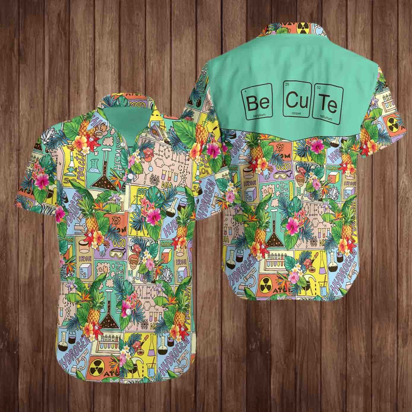 Chemistry Be Cute Hawaii Shirt For Men And Women Ha32914