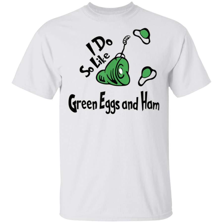 Do You Like Green  Eggs and Ham Shirt For St Patricks Day