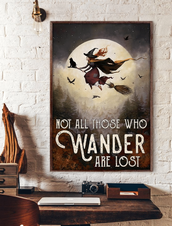 Wich On A Dark Not All Those Who Wander Are Lost Home Living Room Wall Decor Vertical Poster Canvas
