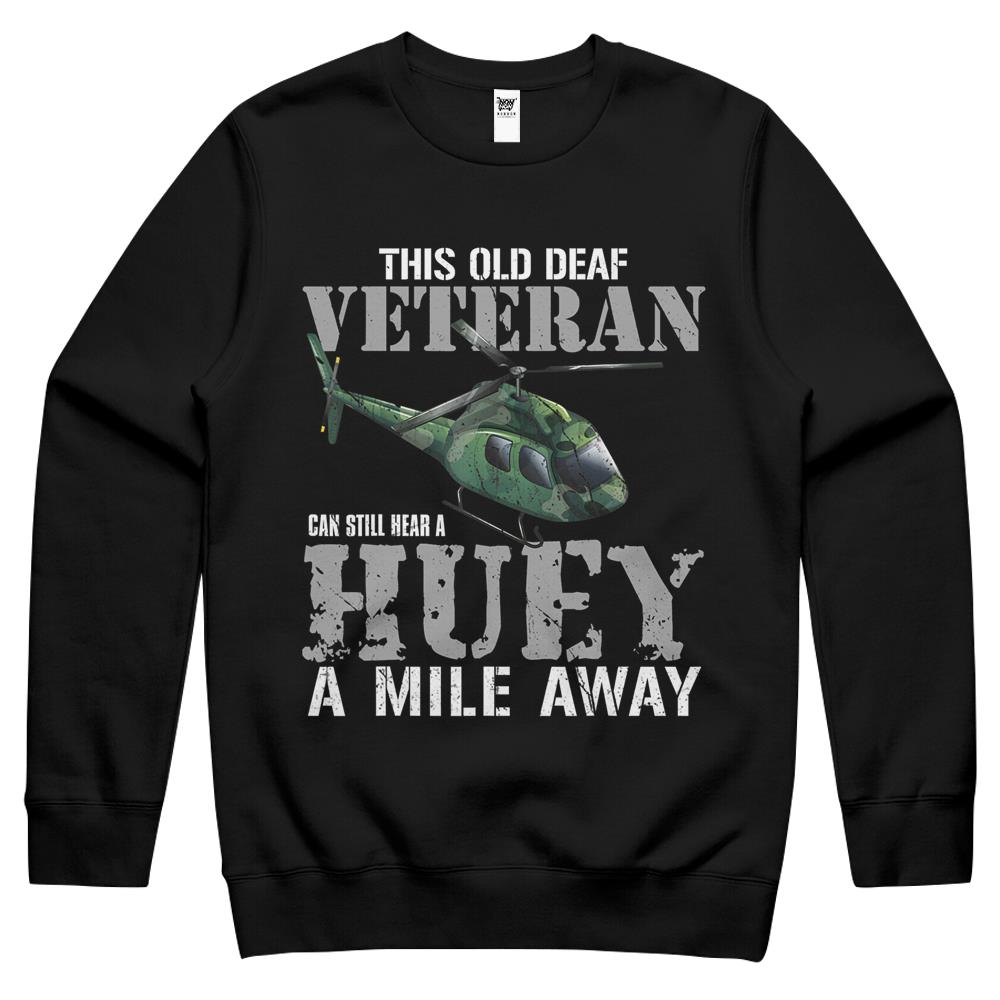 Old Deaf Veteran Can Hear A Huey Vietnam Helicopter Crewneck Sweatshirt