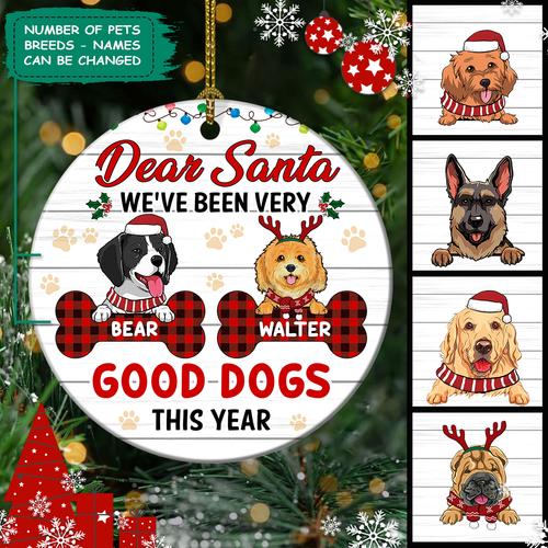 Dear Santa We’Ve Been Good Dogs Ornament – Funny Christmas Dog Ornament – Personalized Decorative Christmas Ornament