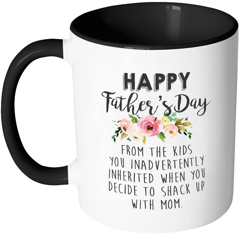 Funny Fathers Day Gifts For Step Dad Mug Happy Father’S Day From The Kid You Inadvertently Inherited When You Decided To Shack Up With My Mom Coffee Mugs Cup Stepdad Gift From Step Son Daughter