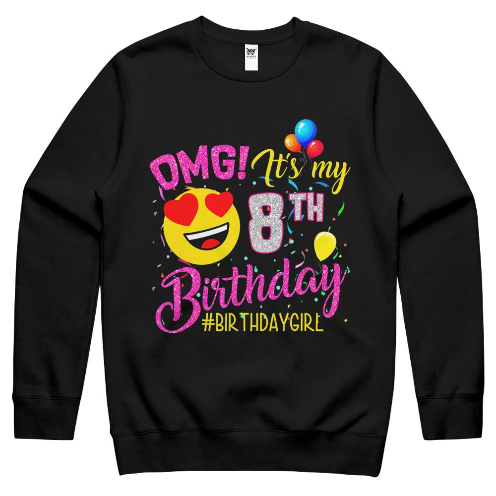 Omg It’S My 8Th Birthday Girl Shirts 8 Years Old Birthday Crewneck Sweatshirt