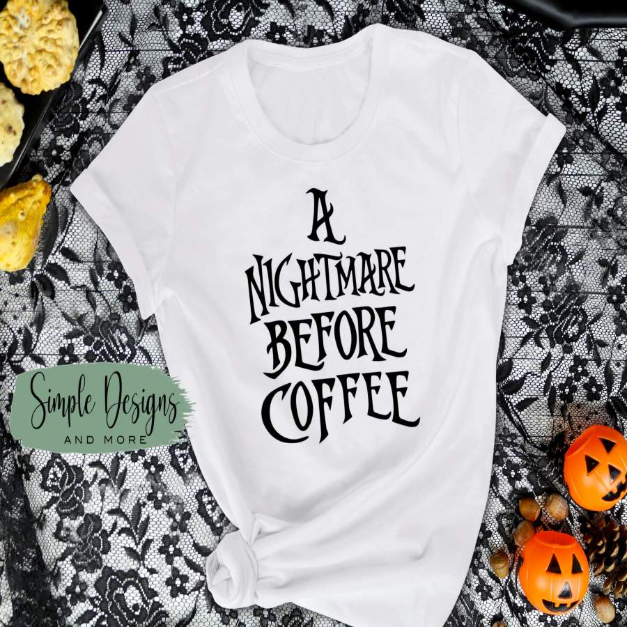 A Nightmare Before Coffee T-shirt, Halloween Tees, Fall Raglans