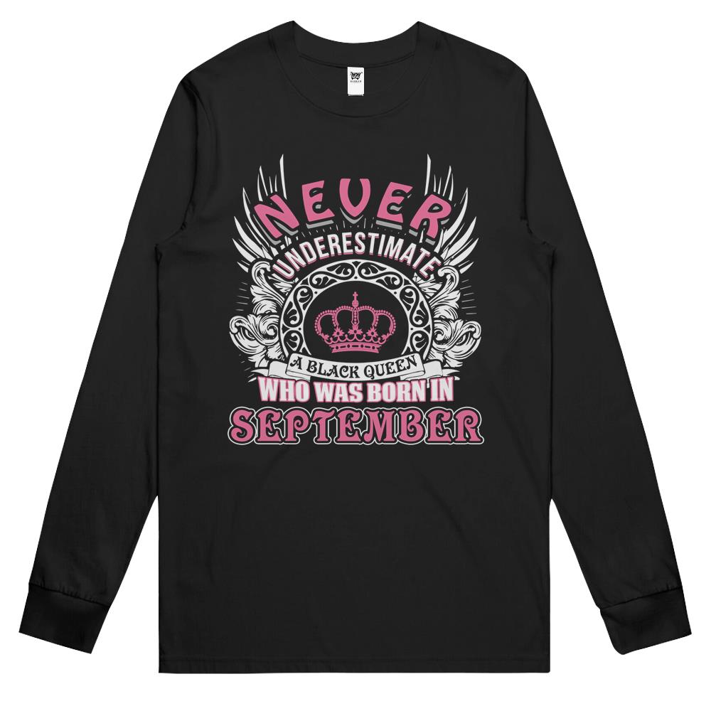 September Birthday Shirts, September Long Sleeve T Shirts, September Shirt, Never Underestimate A Black Queen Long Sleeve T Shirts