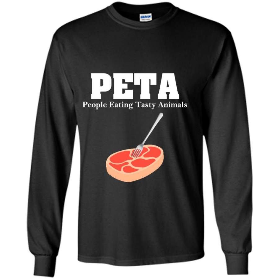 PETA People Eating Tasty Animals – Gildan Long Sleeve Shirt