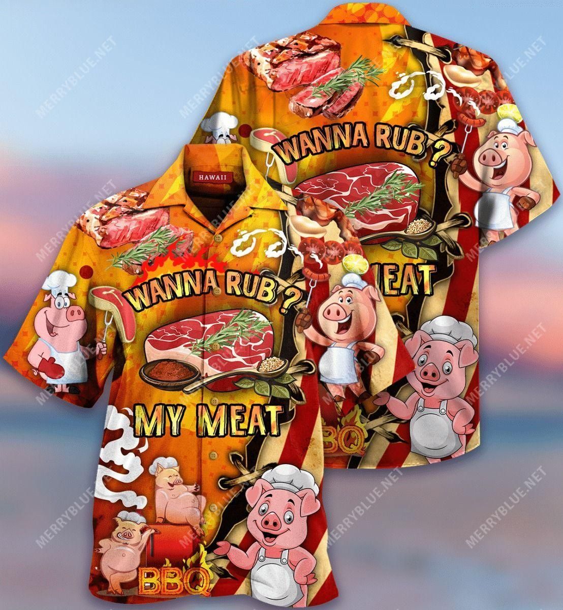 Wanna Rub My Meat Aloha Hawaiian Shirt Colorful Short Sleeve Summer Beach Casual Shirt For Men And Women