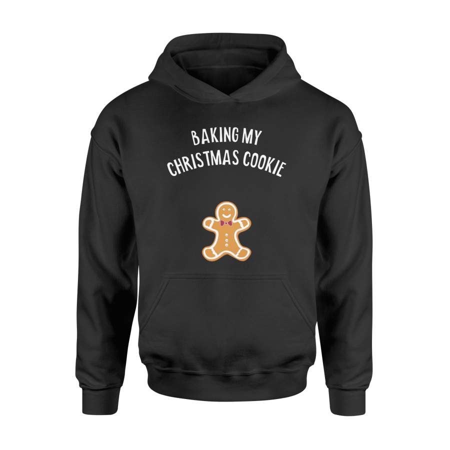 Baking My Christmas Cookie Pregnancy Announcement Hoodie