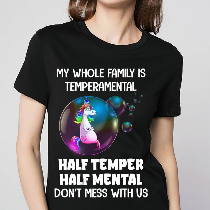 Unicorns My Whole Family Is Temperamental Classic T-Shirt