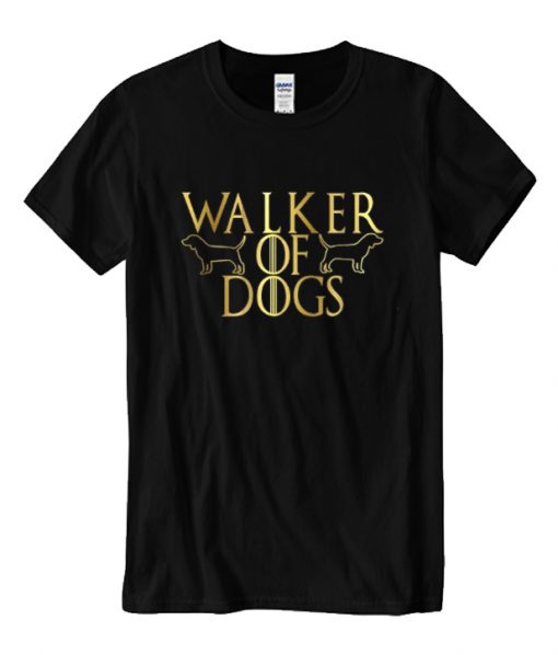 Walker Of Dog RS T shirt