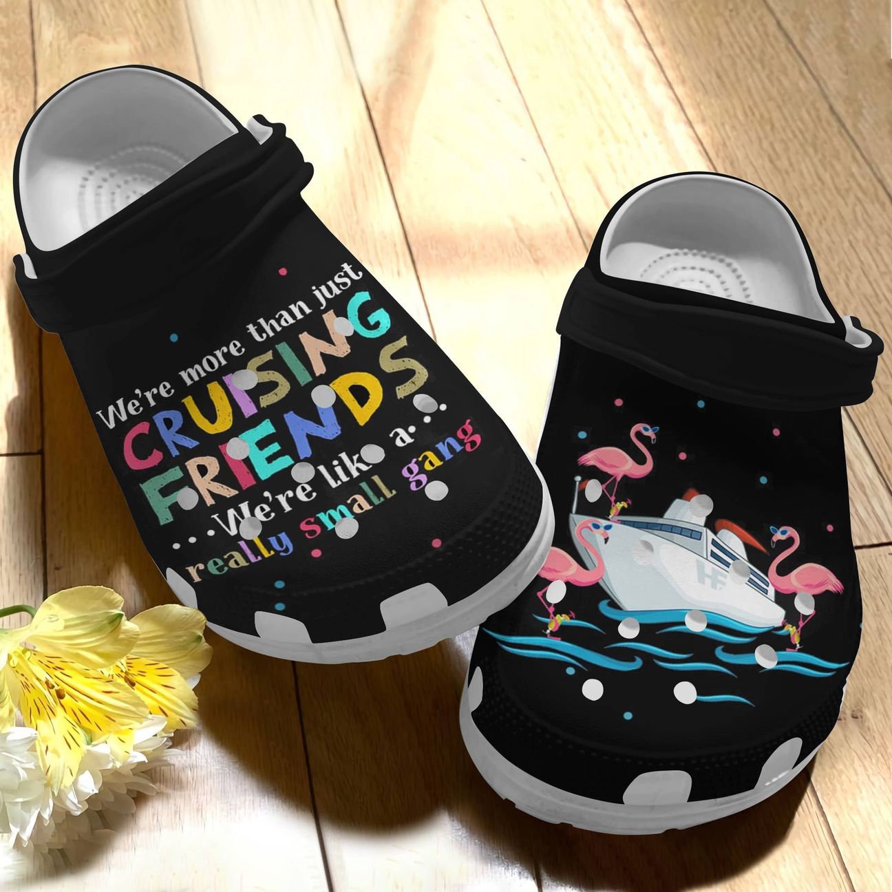 Cruise Personalized Clog, Custom Name, Text, Color, Number Fashion Style For Women, Men, Kid, Print 3D Cruising Friends