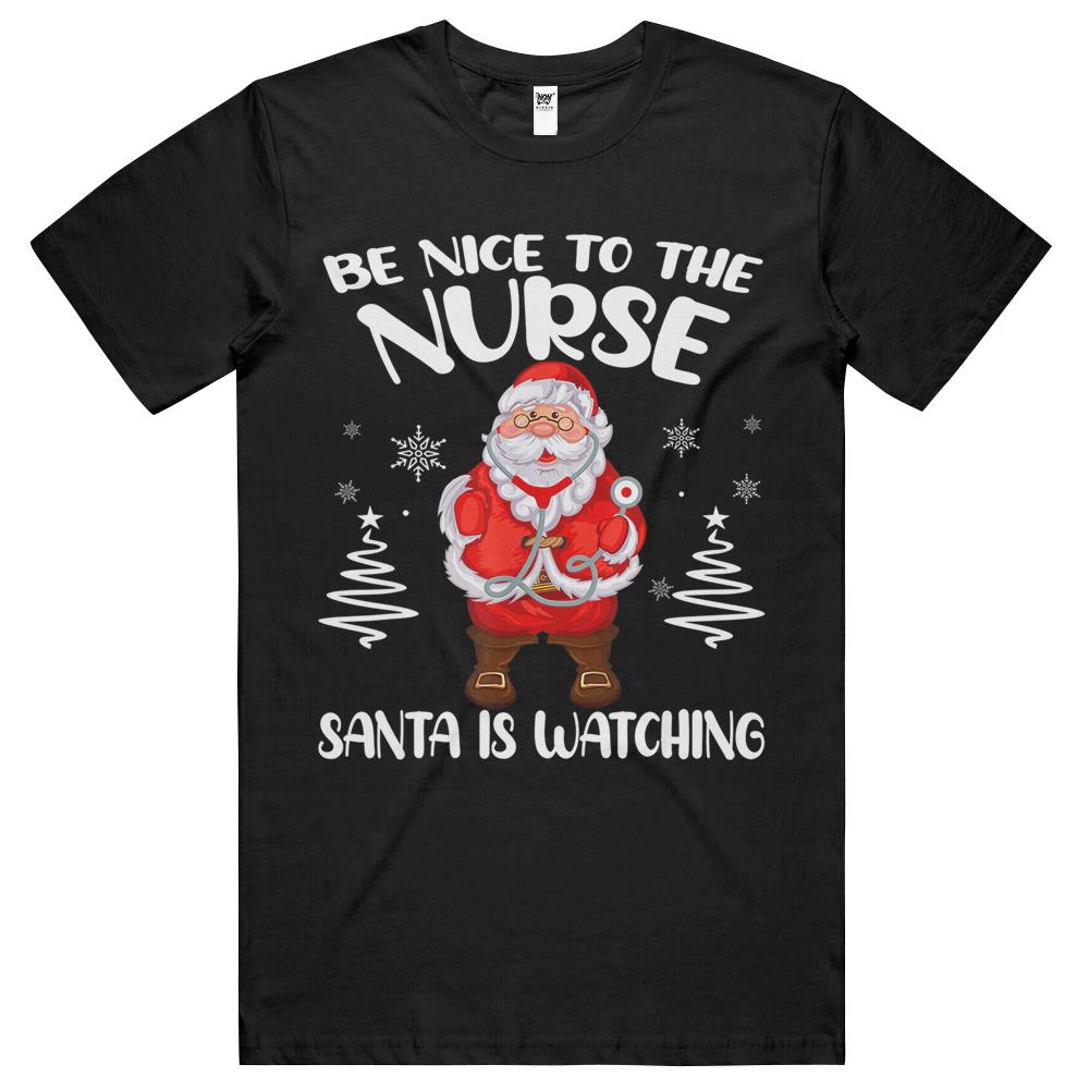 Be Nice To The Nurse Santa Is Watching Nursing Christmas T Shirts