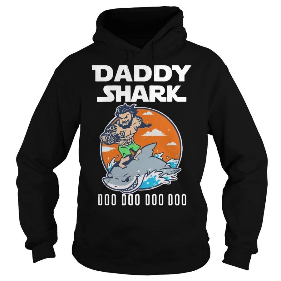 Aquaman Daddy shark doo doo doo doo Hoodie