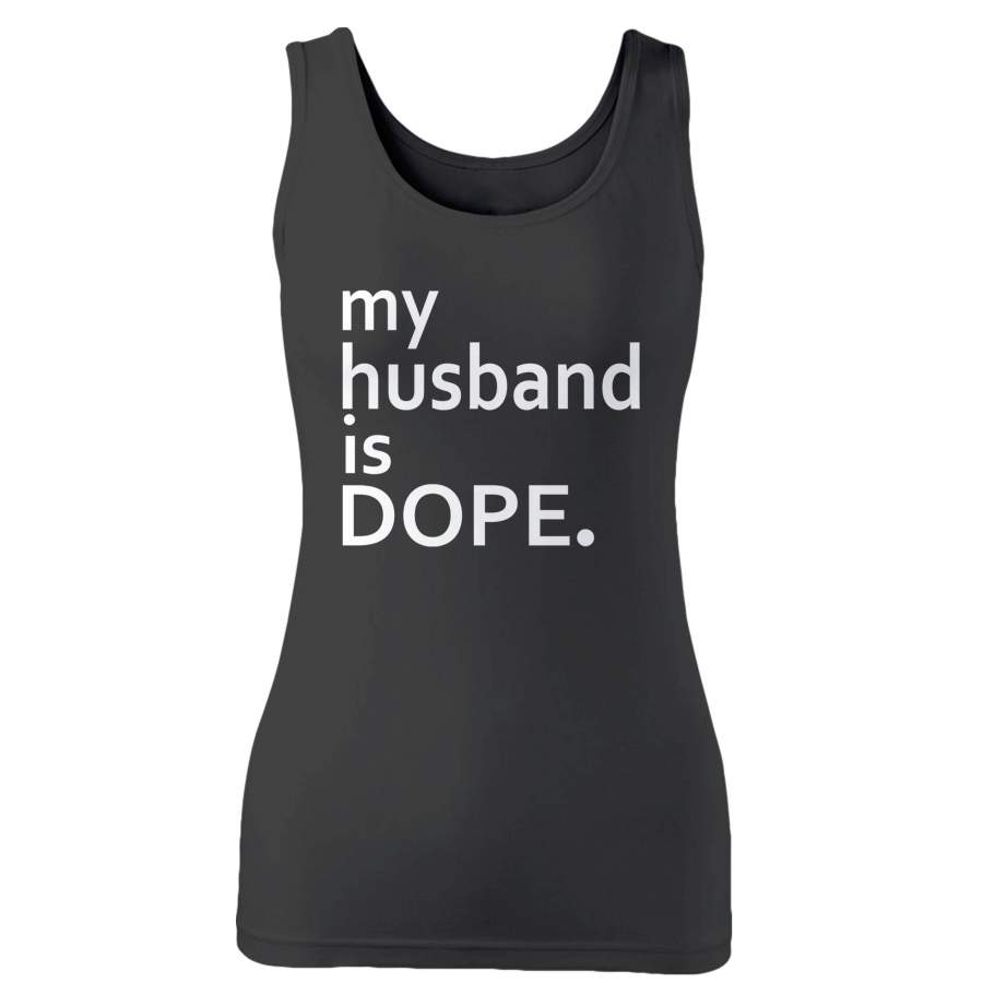 My Husband Is Dope Woman’s Tank Top