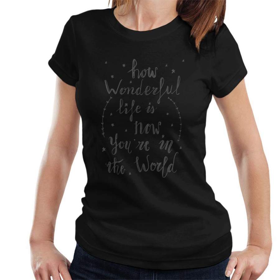 How Wonderful Life Is Elton John Lyric Women’s T-Shirt