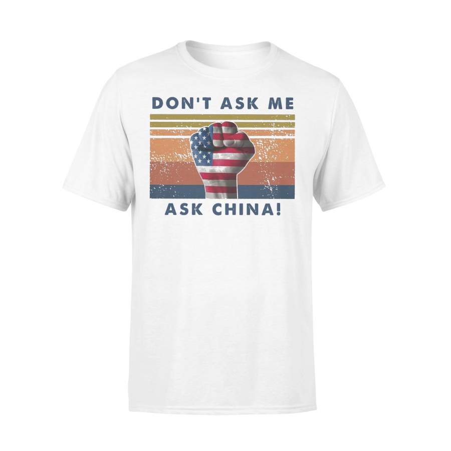 Don’t Ask Me Ask China Vintage T-shirt
