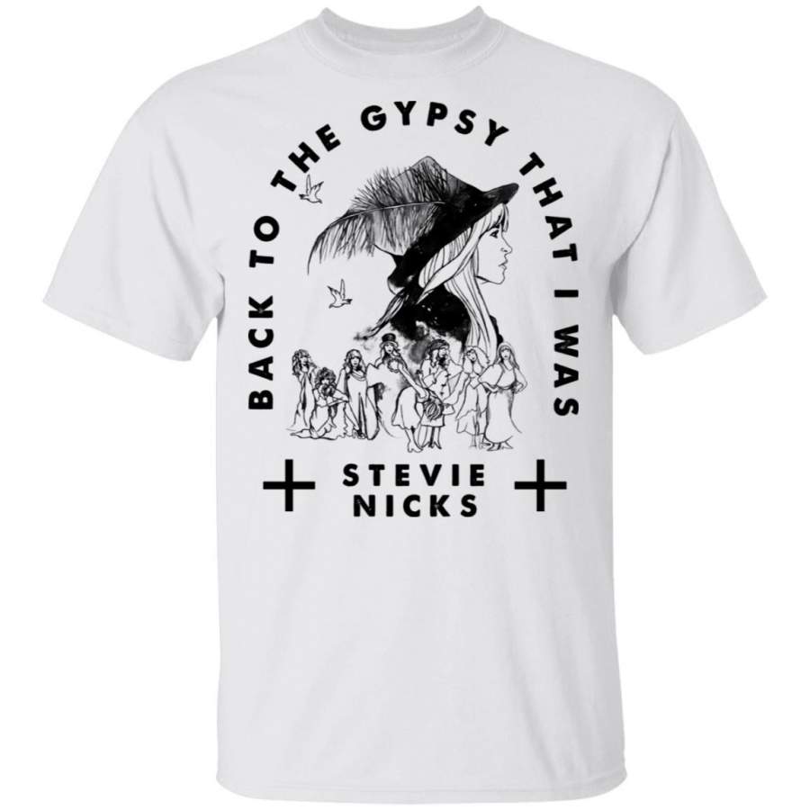 Stevie Nicks T-shirt Back To The Gypsy That I Was Tee MT02