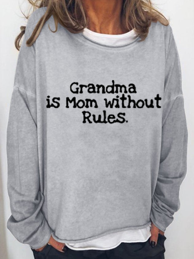 Women Grandma Is Mom Without Rules Long Sleeve Top